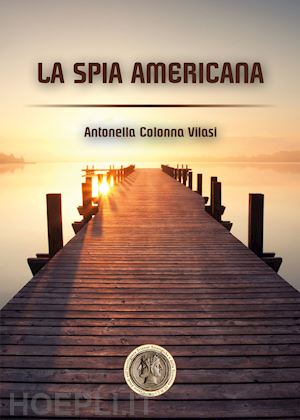 colonna vilasi antonella - la spia americana