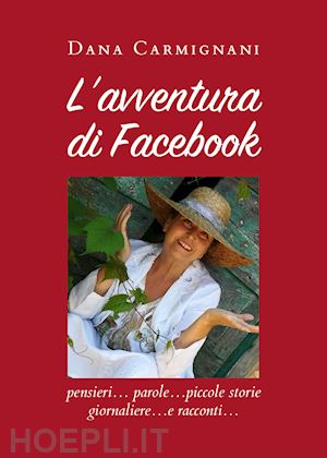 carmignani dana - l'avventura di facebook