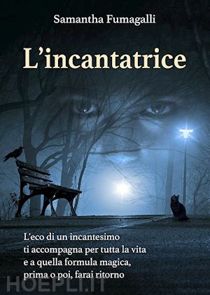 fumagalli samantha - l'incantatrice