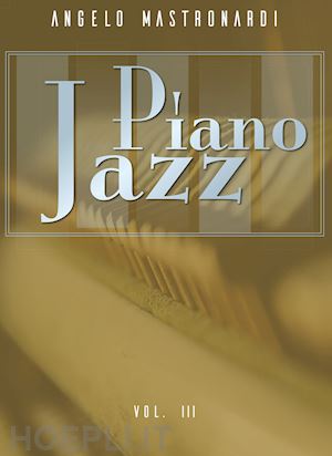 mastronardi angelo - piano jazz. vol. 3