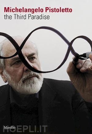 pistoletto michelangelo - the third paradise