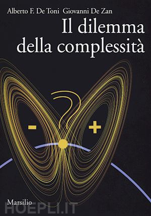 de toni alberto f.; de zan giovanni - il dilemma della complessita'