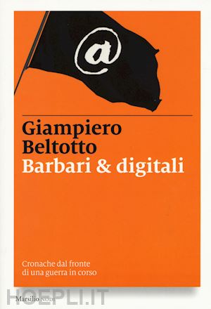 beltotto giampiero - barbari & digitali