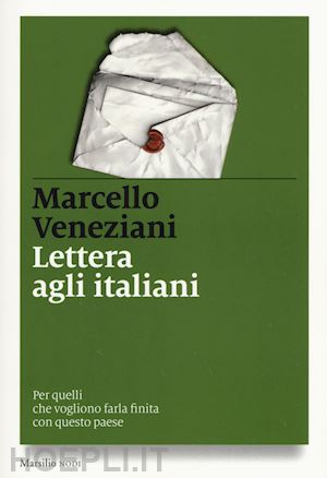 veneziani marcello - lettera agli italiani