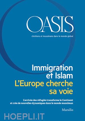 fondazione internazionale oasis - oasis n. 24, immigration et islam