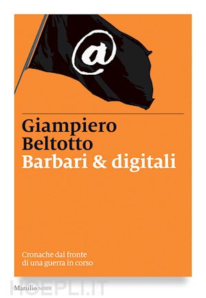 beltotto giampiero - barbari & digitali