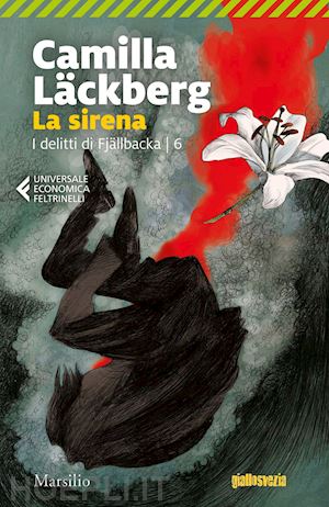 lackberg camilla - la sirena. i delitti di fjallbacka . vol. 6
