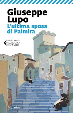 lupo giuseppe - l'ultima sposa di palmira