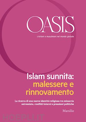 fondazione internazionale oasis - oasis n. 27, islam sunnita: malessere e rinnovamento