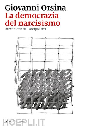 orsina giovanni - la democrazia del narcisismo
