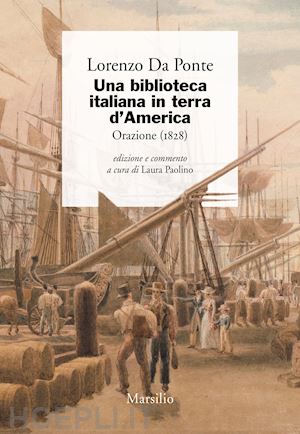 da ponte lorenzo - biblioteca italiana in terra d' america