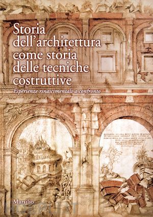 ricci m. (curatore) - storia dell'architettura come storia delle tecniche costruttive