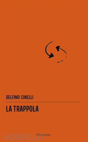 cinelli delfino - la trappola