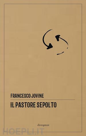 jovine francesco - il pastore sepolto