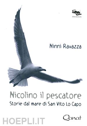 ravazza ninni - nicolino il pescatore. storie dal mare di san vito lo capo