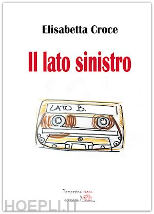 croce elisabetta - il lato sinistro