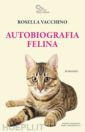 vacchino rosella - autobiografia felina