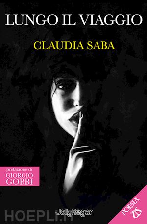 saba claudia - lungo il viaggio. con segnalibro