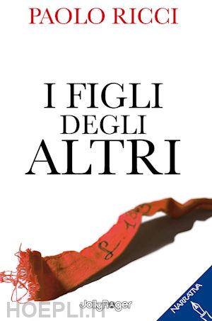 ricci paolo - i figli degli altri