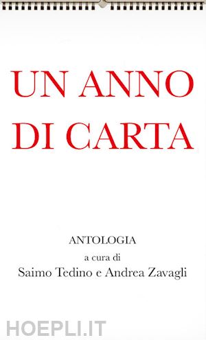 zavagli a. (curatore); tadino s. (curatore) - un anno di carta