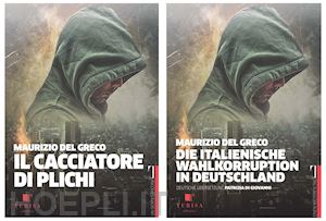 del greco maurizio - il cacciatore di plichi. ediz. italiana e tedesca