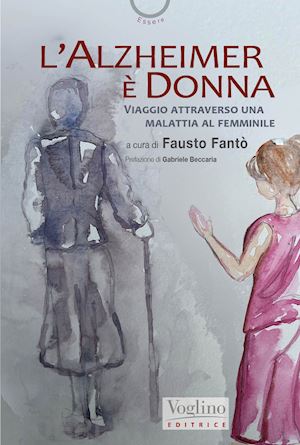 fantò f.(curatore) - l'alzheimer è donna