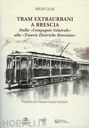 oliva mauro - tram extraurbani a brescia