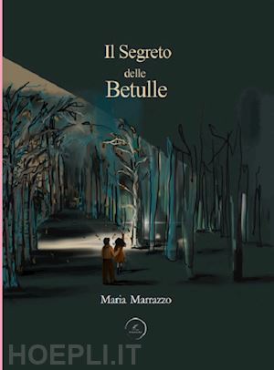 marrazzo maria - il segreto delle betulle