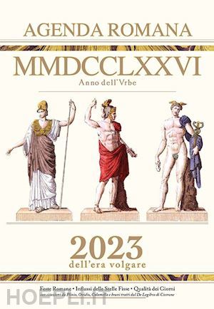  - agenda romana giornaliera mmdcclxxvi ab urbe condita. 2023