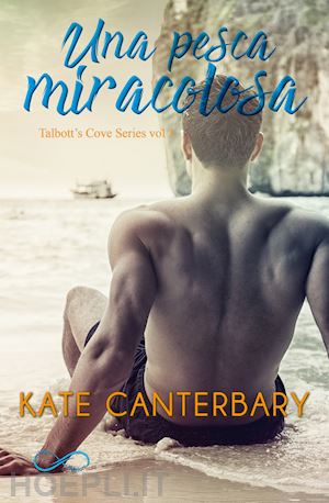 canterbary kate - una pesca miracolosa. talbott's cove series. vol. 1