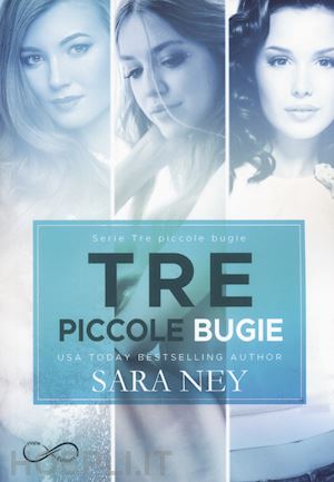 Tre Piccole Bugie - Ney Sara  Libro Hope 01/2019 