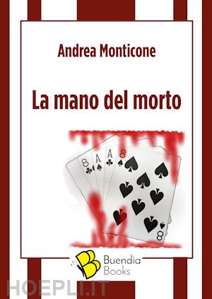 monticone andrea - la mano del morto