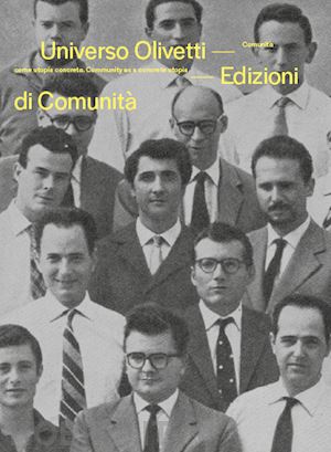 aa.vv. - universo olivetti. comunita' come utopia concreta. catalogo della mostra. ediz.