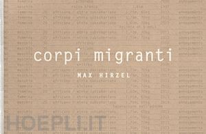 hirzel max - corpi migranti