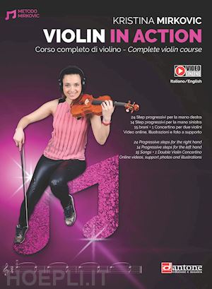 mirkovic kristina - violin in action. corso completo di violino. ediz. italiana e inglese