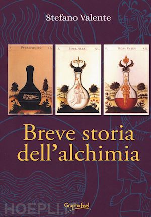 valente stefano - breve storia dell'alchimia