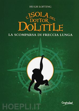 lofting hugh - l'isola del dottor dolittle