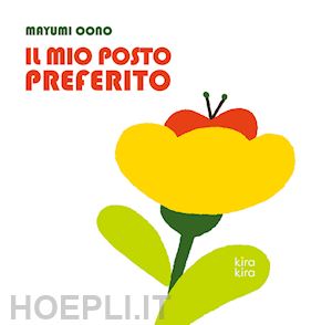 oono mayumi - il mio posto preferito. ediz. a colori