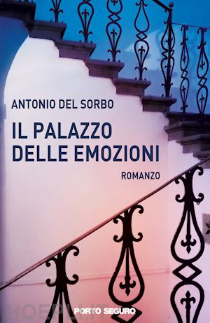 del sorbo antonio - il palazzo delle emozioni