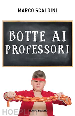 scaldini marco - botte ai professori