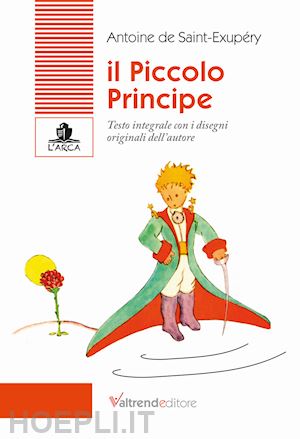 saint-exupery antoine de - il piccolo principe