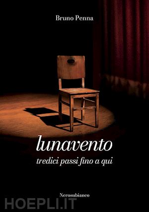 penna bruno - lunavento. tredici passi fino a qui