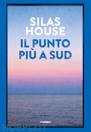 house silas - il punto piu' a sud