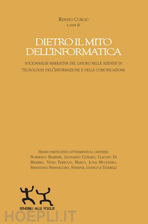 curcio r. (curatore) - dietro il mito dell'informatica