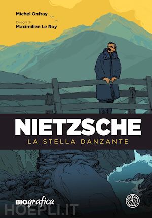 onfray michel - nietzsche. la stella danzante