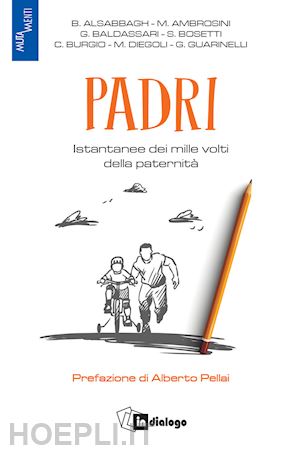 aa.vv. - padri. istantanee dei mille volti della paternita'