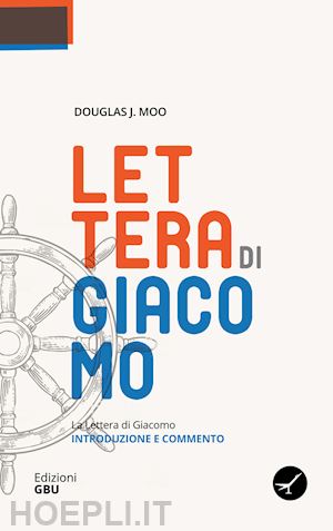 moo douglas j. - la lettera di giacomo. introduzione e commento