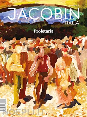 aa.vv. - jacobin italia (2021). vol. 13 inverno 2021