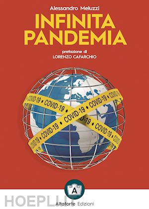 meluzzi alessandro; giuliani a. (curatore) - infinita pandemia