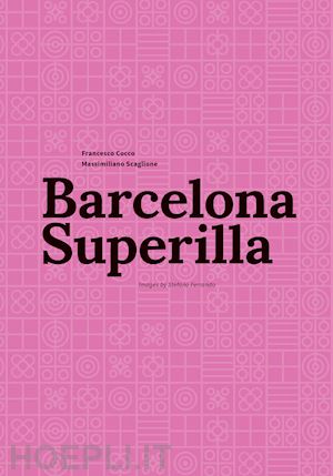 cocco f.; scaglione m. - barcelona superilla